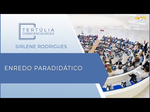 Tertúlia Conscienciologia 5728 - Enredo Paradidático (Paradidaticologia)