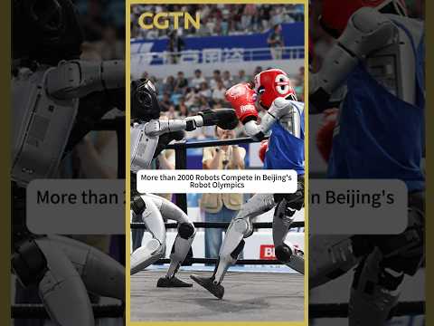 More than 2,000 robots compete in Beijing