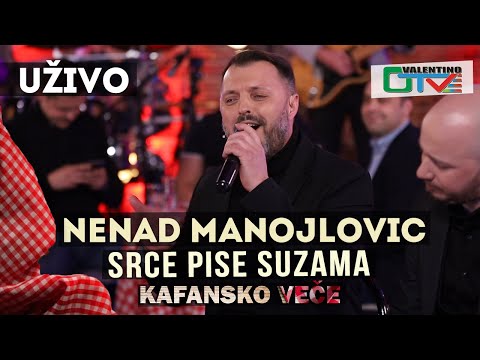 NENAD MANOJLOVIC - SRCE PISE SUZAMA | 2021 | UZIVO | OTV VALENTINO