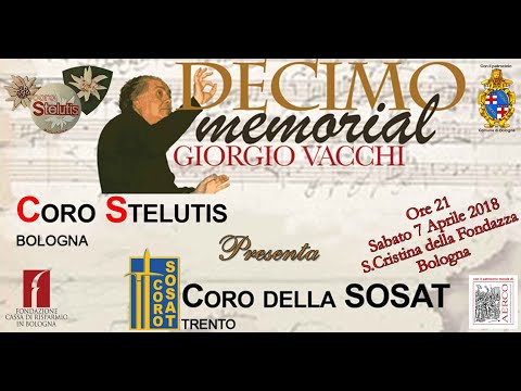 X° Memorial Giorgio Vacchi - Coro Stelutis Bologna -  Ospite il Coro Sosat (TN)