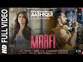 Maafi Full Video | Chandigarh Kare Aashiqui | Sachin - Jigar Ayushmann Khurrana|Vaani K | Bhushan K