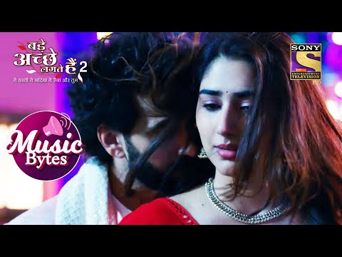 Priya ने Ram के साथ किया अपना Birthday Celebrate | Bade Acche Lagte Hain 2 | Music Bytes