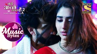 Download lagu Priya ने Ram के साथ किया अपना Birthday Celebrate | Bade Acche Lagte Hain 2 | Music Bytes mp3