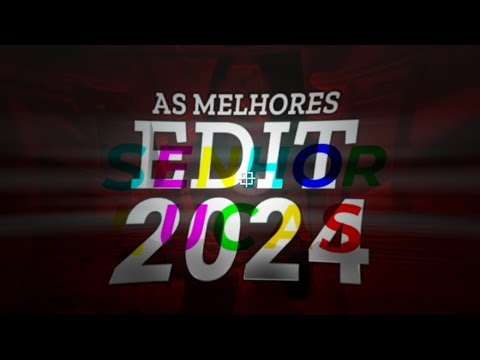 AS MELHORES EDIT 2024...