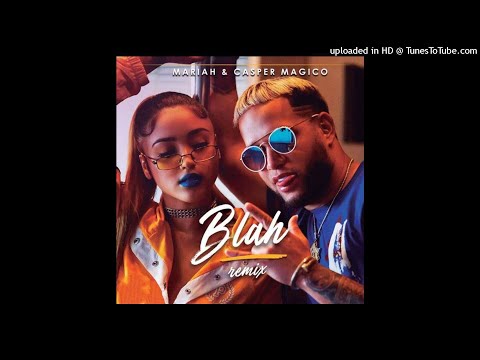 Mariah Angeliq Ft. Casper Magico - Blah (Full Version)