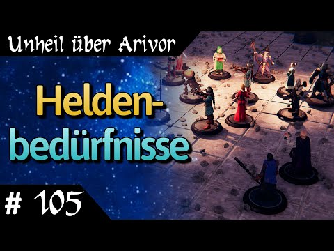 Unheil über Arivor - Das Schwarze Auge deutsch Teil 105 - Heldenbedürfnisse Let's Play