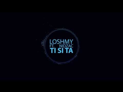 Loshmy ft. Nidzac - Ti si ta (Official Audio) 2014