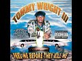 Tommy Wright III - Act A Fool