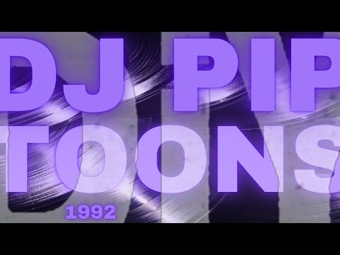DJ PIP (DiY) "Toons" 1992