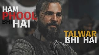 Hum Phool Bhi Hai Talwar Bhi Hai  Ertugrul X Osman