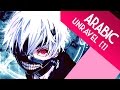 Emy Hetari - Arabic Tokyo Ghoul ED [Unravel]
