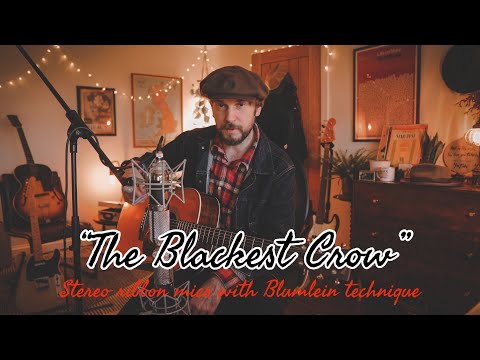 “The Blackest Crow” - Testing some new microphones out! (Stereo)