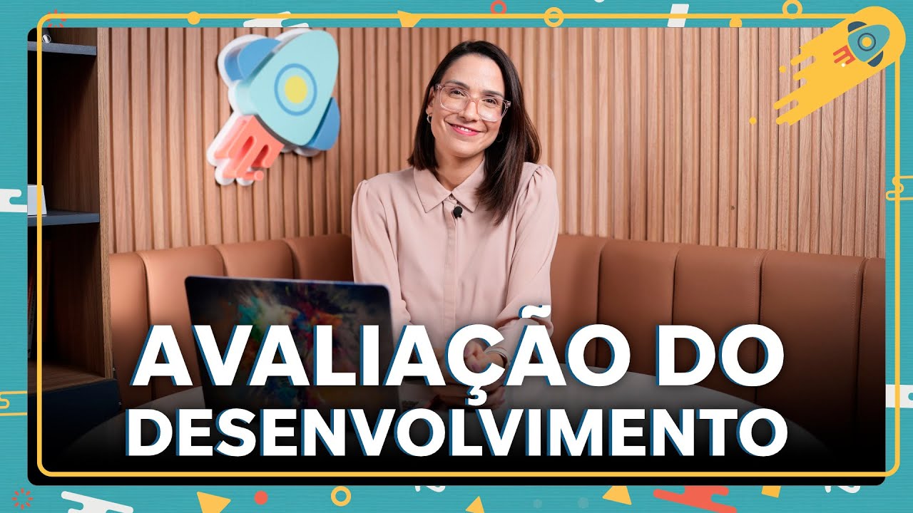 Avaliação do Desenvolvimento: qual instrumento usar?