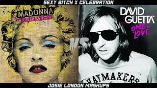 David Guetta x Madonna - Sexy Bitch x Celebration | MASHUP