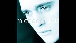 Michael Bublé - You&#39;ll Never Find Another Love like Mine
