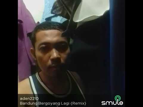 561.BANDUNG BERGOYANG LAGI (mix)~by Aden2210