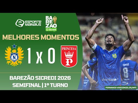 Nacional 1 x 0 Princesa do Solimões | Highlights | Semifinal of the 1st Round of the Barezão 2026