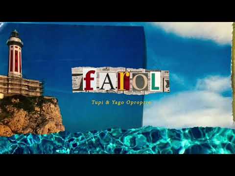 Tupi & Yago Oproprio - FAROL (Lyric Vídeo)
