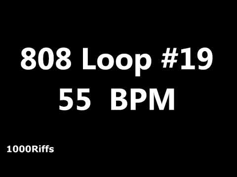 808 Loop Beat # 19 : 55 BPM : Beats Per Minute