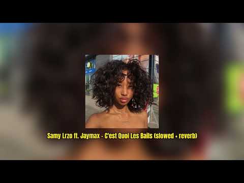 Samy Lrzo ft. Jaymax - C'est Quoi Les Bails (slowed + reverb)