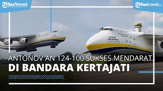 Pesawat Kargo Terbesar Sedunia Sukses Mendarat, Disebut Jadi Bukti Bandara Kertajati Punya Fasilitas