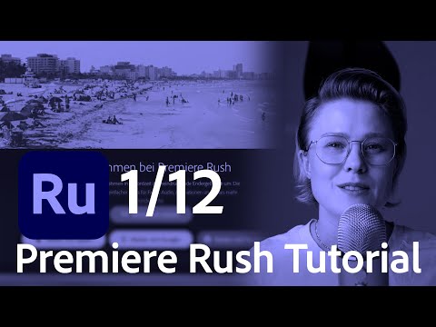 Einführung in Premiere Rush - Beginner Tutorial / deutsch | Adobe DE