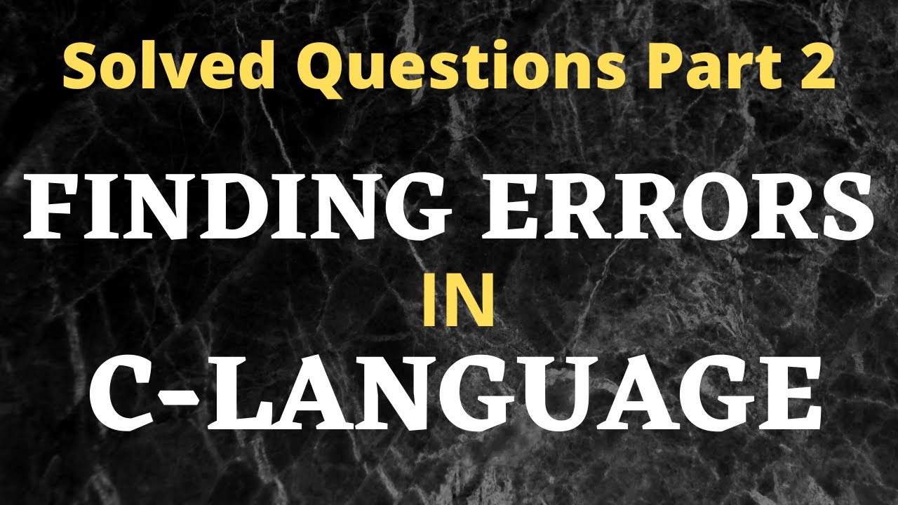 Finding And Removing Errors From C Language Code| Computer Guess Paper 2nd Year 2021| Chapter 9 &10