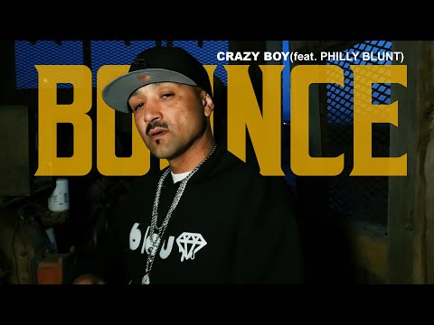 Crazy Boy  - Bounce feat. Philly Blunt (Official Music Video)