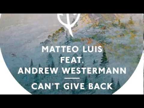Matteo Luis - Can't Give Back (NTO Remix)