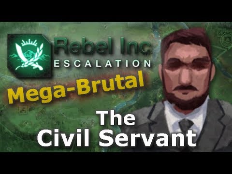 Rebel Inc. Escalation: Mega-Brutal Guides - The Civil Servant + Pistachio Forest