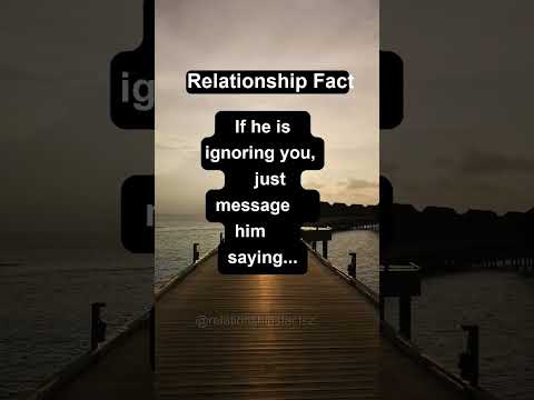 If he's ignoring you, message him saying...😳🦋 #shorts #psychologyfacts