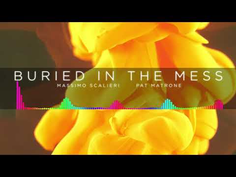 Buried in the Mess - Massimo Scalieri & Pat Matrone (Official Music Video)