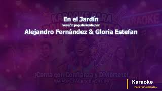 Alejandro Fernández &amp; Gloria Estefan - En el Jardín (Karaoke)