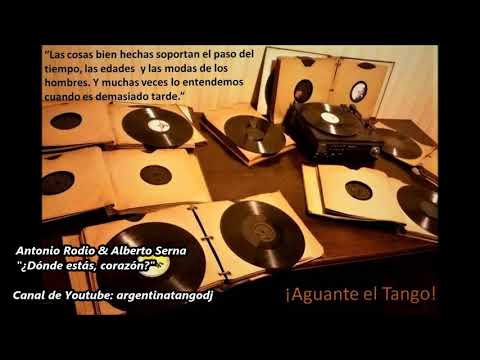 Antonio Rodio - Alberto Serna - ¿Dónde estás, corazón?