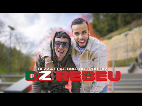 Bezza feat Riad Bouroubaz - Dz Rebeu (Clip Officiel)