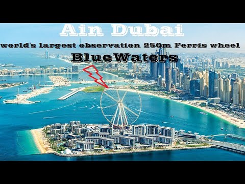 Bluewaters Island Dubai || Ain Dubai|| Dubai Eye || World Tallest Ferris Wheel