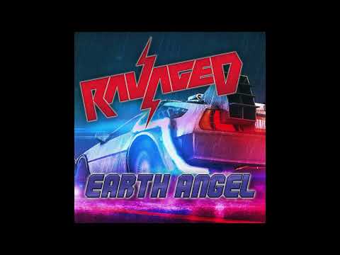 Ravaged - Earth Angel (The Penguins Cover/Rework)