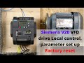 Siemens Sinamics V20 VFD Local Control Commissioning Parameter Set Up And Factory Reset English