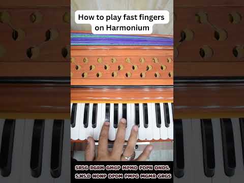 How to play fast fingers on harmonium