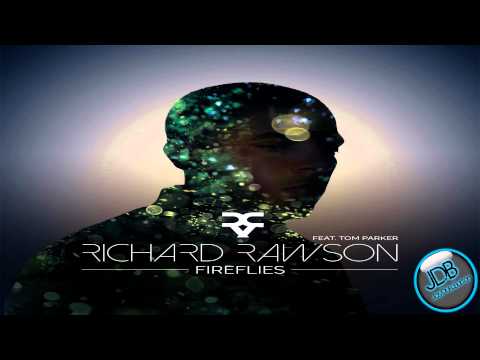 Fireflies - Richard Rawson Ft Tom Parker (Official Audio) HD