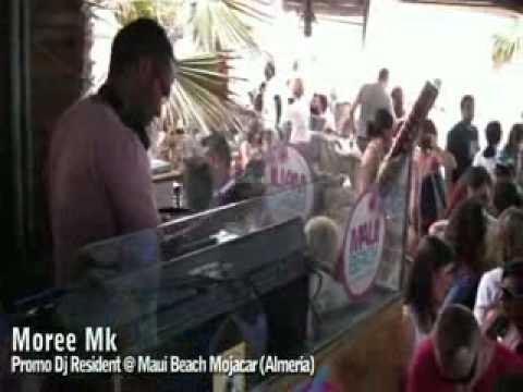Moree Mk - Dj Resident @ Maui Beach Mojacar (Promo Verano 2010)