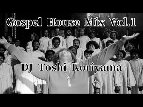 Gospel House Mix Vol.1