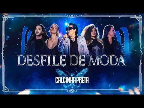 Desfile De Moda - Calcinha Preta