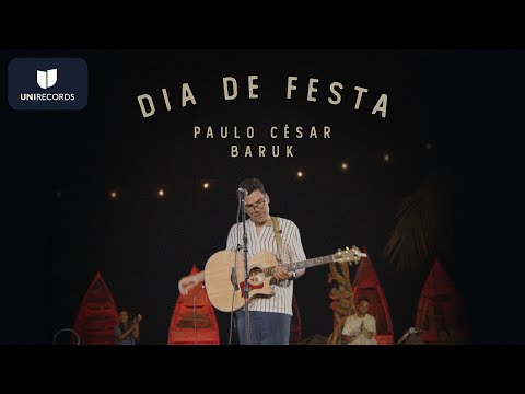 Paulo César Baruk - Dia de Festa (Louvor à Luz da Lua) [Ao Vivo]