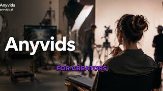 The Ultimate AI Video & Image Creation Platform | Anyvids.ai