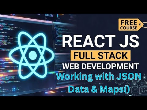 React Js Tutorial Working With Json Data Map Function Full Stack Development