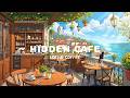 Hidden Summer Café ☕ Relaxing Lofi Beats for Study & Work 🌊 Peaceful Coastal Coffee Ambience