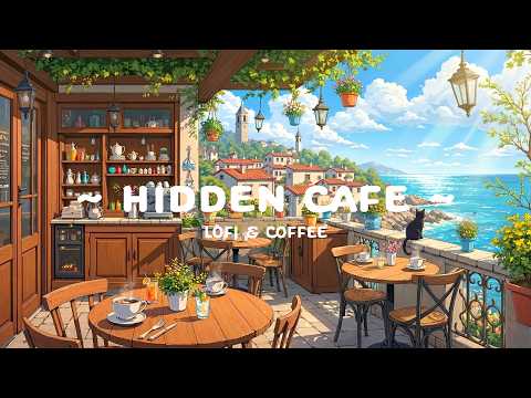 Hidden Summer Café ☕ Relaxing Lofi Beats for Study & Work 🌊 Peaceful Coastal Coffee Ambience