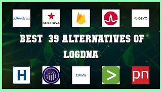 LogDNA | Top 39 Alternatives of LogDNA