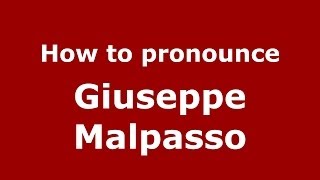 How to pronounce Giuseppe Malpasso
